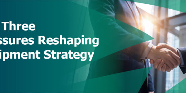 Three presures affecting equipment strategy